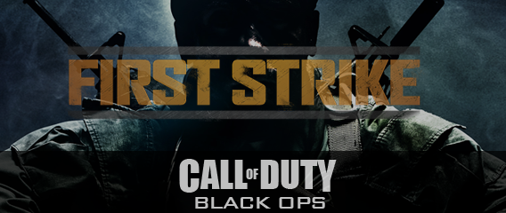 Black Ops Dlc Pictures. COD:Black Ops “First Strike”
